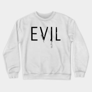 EVIL Crewneck Sweatshirt